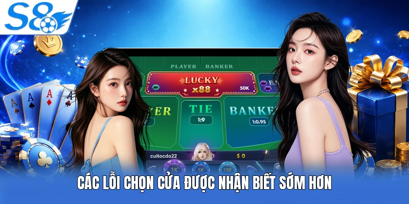 Các lỗi chọn cửa được nhận biết sớm hơn