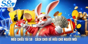 Mèo Chiêu Tài S8 - Cách Chơi Dễ Hiểu Cho Người Mới