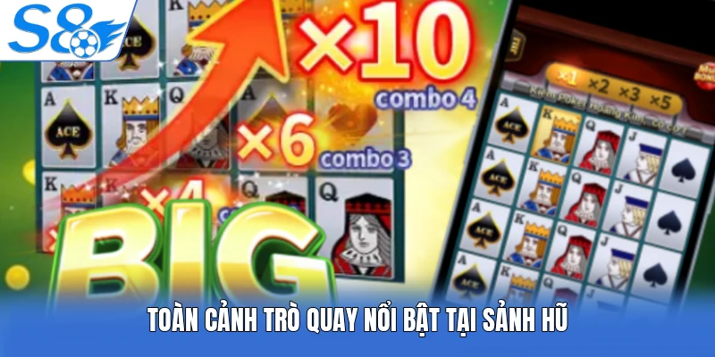 Toàn cảnh trò quay nổi bật tại sảnh hũ